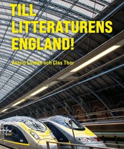 Ta tåget till litteraturens England! : en klimatsmart resebok