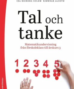 Tal och tanke : matematikundervisning från förskoleklass till årskurs 3