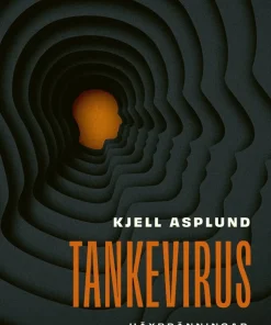 Tankevirus : häxbränningar, Tiktoktics och andra psykiska epidemier