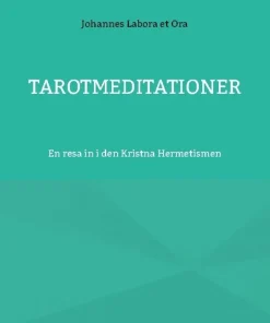 Tarotmeditationer: En resa in i den Kristna Hermetismen