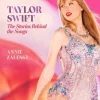 Taylor Swift - The Stories Behind the Songs