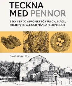 Teckna med pennor : tekniker och projekt för tusch, bläck, fiberspets, gel