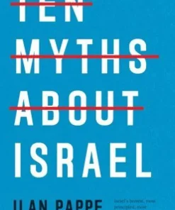 Ten Myths About Israel