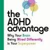 The ADHD Advantage