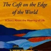 The Café on the Edge of the World