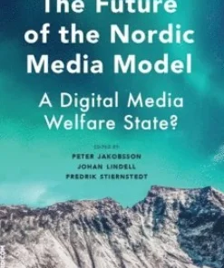 The future of the nordic media model : a digital media welfare state?