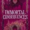The Immortal Consequences
