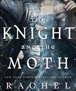 The Knight and the Moth