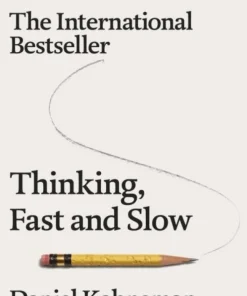 Thinking, Fast and Slow