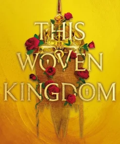This Woven Kingdom