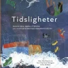 Tidsligheter : ekokritiska, barnlitterära och kulturteoretiska perspektiv på tid