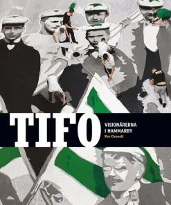 TIFO: Visionärerna i Hammarby