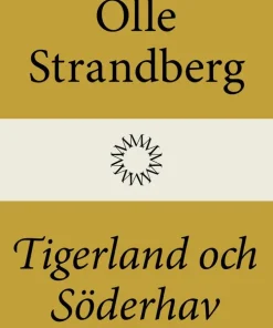 Tigerland och Söderhav