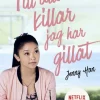 Till alla killar jag har gillat
