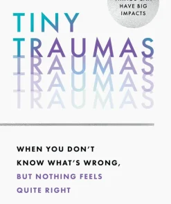 Tiny Traumas