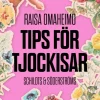 Tips för tjockisar