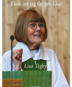 Tänk att jag får predika!