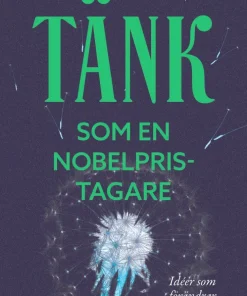 Tänk som en Nobelpristagare
