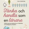 Tänka och handla som en lärare