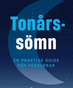 Tonårssömn : en praktisk guide för föräldrar