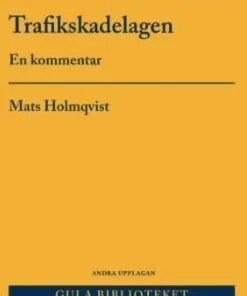 Trafikskadelagen : en kommentar