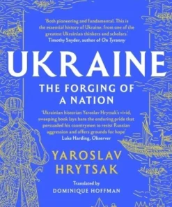 UKRAINE The Forging of a Nation