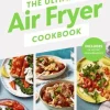 Ultimate Air Fryer Cookbook