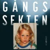 Undergångssekten : flykten från min pappas fängelse