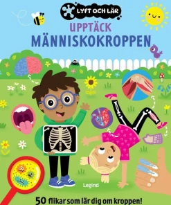 Upptäck människokroppen : 50 flikar som lär dig om kroppen