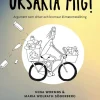 Ursäkta mig! : argument som driver och bromsar klimatomställning