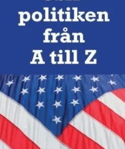 USA-politiken från A till Z