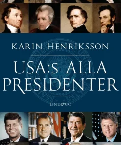 USA:s alla presidenter : från Washington till Trump