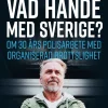 Vad hände med Sverige? : om 30 års polisarbete med organiserad brottslighet