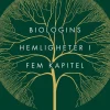 Vad är liv? : biologins hemligheter i fem kapitel
