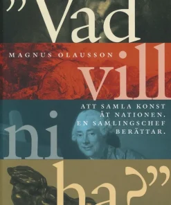 Vad vill ni ha?