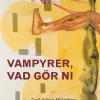 Vampyrer, vad gör ni
