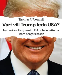Vart vill Trump leda USA?