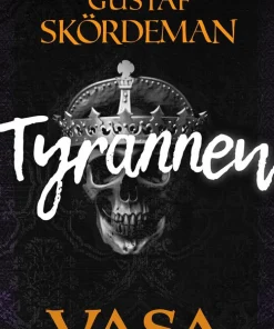 Vasa: Tyrannen