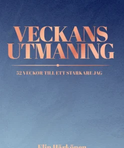 Veckans utmaning : 52 veckor till ett starkare jag