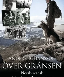Över gränsen : norsk-svensk krigsdramatik 1940-1945