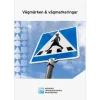 Vägmärken & vägmarkeringar