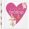 Vi och vårt bröllop