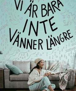 Vi är bara inte vänner längre