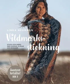 Vildmarksstickning : sticka och inred med kuddar, plädar och bonader