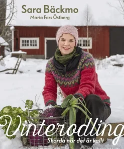 Vinterodling : skörda när det är kallt