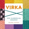 Virka : 200 oumbärliga mönster