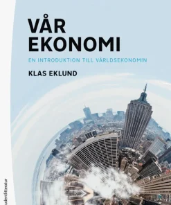 Vår ekonomi : en introduktion till världsekonomin