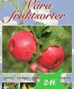 Våra fruktsorter : äppel, päron, plommon, körsbär