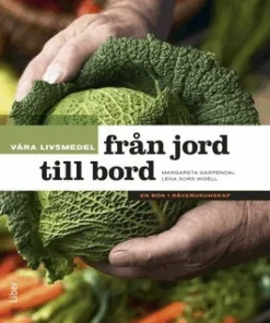 Våra livsmedel från jord till bord