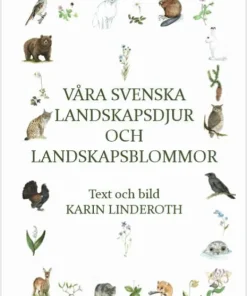 Våra svenska landskapsdjur och landskapsblommor